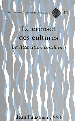 Livre Relié Le creuset des cultures de Jean Faustman