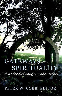 Couverture cartonnée Gateways to Spirituality de 