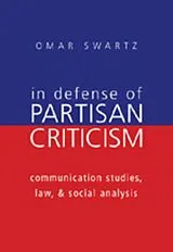 Kartonierter Einband In Defense of Partisan Criticism von Swartz Omar