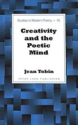 Fester Einband Creativity and the Poetic Mind von Tobin Jean