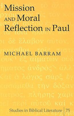 Livre Relié Mission and Moral Reflection in Paul de Michael Barram