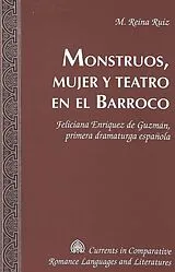 Fester Einband Monstruos, mujer y teatro en el Barroco von M. Reina Ruiz