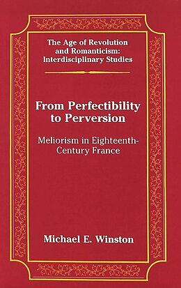 Livre Relié From Perfectibility to Perversion de Michael E. Winston
