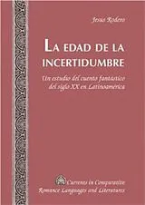 Fester Einband La Edad de la Incertidumbre von Jesús Rodero