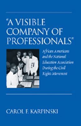 Kartonierter Einband «A Visible Company of Professionals» von Carol F. Karpinski