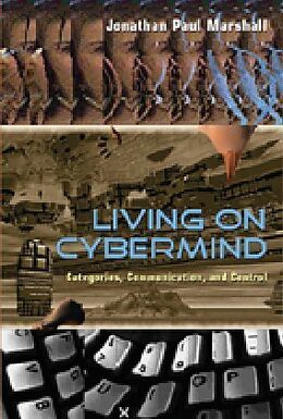 Fester Einband Living on Cybermind von Jonathan Paul Marshall