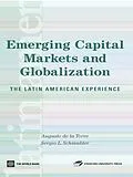 E-Book (epub) Emerging Capital Markets and Globalization von Stanford University Press, Augusto de la Torre, Sergio Schmukler