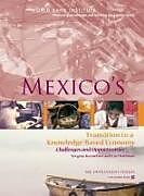 Couverture cartonnée Mexico's Transition to a Knowledge-Based Economy: Challenges and Opportunities de Yevgeny (EDT) Kuznetsov, Carl J. (EDT) Dahlman