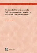 E-Book (epub) Options to Increase Access to Telecommunications Services in Rural and Low-Income Areas von Arturo Muente-Kunigami, Juan Navas-Sabater