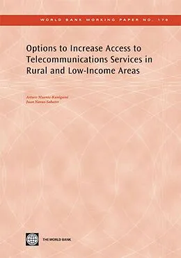 E-Book (epub) Options to Increase Access to Telecommunications Services in Rural and Low-Income Areas von Arturo Muente-Kunigami, Juan Navas-Sabater