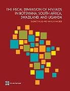 The Fiscal Dimensions of HIV/AIDS in Botswana, South Africa, Swaziland, and Uganda
