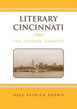 Fester Einband Literary Cincinnati von Dale Patrick Brown