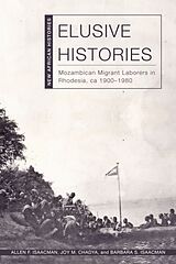 Livre Relié Elusive Histories de Allen F. Isaacman, Joy M. Chadya, Barbara S. Isaacman