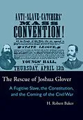 ePUB The Rescue of Joshua Glover von H. Robert Baker