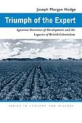 E-Book (epub) Triumph of the Expert von Joseph Morgan Hodge