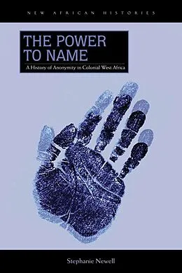 E-Book (epub) The Power to Name von Stephanie Newell