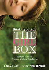 E-Book (epub) Thinking Outside the Girl Box von Linda Spatig, Layne Amerikaner