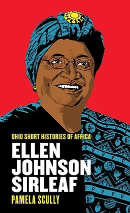 E-Book (epub) Ellen Johnson Sirleaf von Pamela Scully