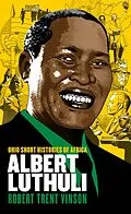 E-Book (epub) Albert Luthuli von Robert Trent Vinson