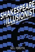 E-Book (epub) Shakespeare the Illusionist von Neil Forsyth