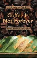 E-Book (epub) Coffee Is Not Forever von Stuart McCook