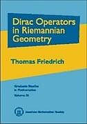 Dirac Operators in Riemannian Geometry