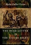 Livre Relié The Dead Letter and The Figure Eight de Metta Fuller Victor