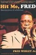 Kartonierter Einband (Kt) Hit Me, Fred von Fred Wesley