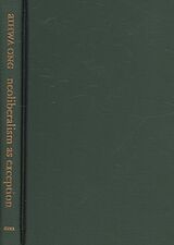 Livre Relié Neoliberalism as Exception de Aihwa Ong