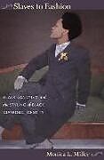 Kartonierter Einband Slaves to Fashion von Monica L Miller