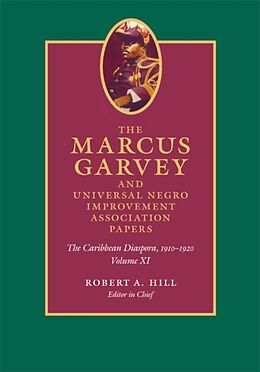 Fester Einband The Marcus Garvey and Universal Negro Improvement Association Papers, Volume XI von Marcus Garvey
