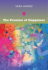 Couverture cartonnée The Promise of Happiness de Sara Ahmed