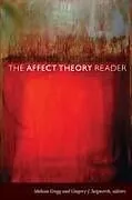 Kartonierter Einband The Affect Theory Reader von Melissa Seigworth, Gregory J. Gregg