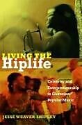 Kartonierter Einband Living the Hiplife von Jesse Weaver Shipley