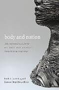 Fester Einband Body and Nation von Emily S. Fitzpatrick, Shanon Rosenberg