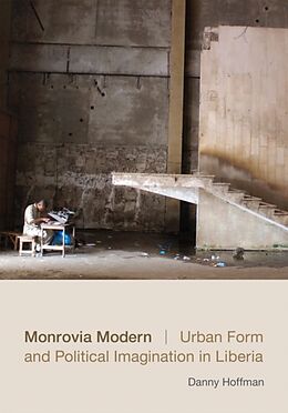 Kartonierter Einband Monrovia Modern von Danny Hoffman
