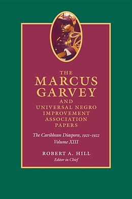 Fester Einband The Marcus Garvey and Universal Negro Improvement Association Papers, Volume XIII von Marcus Garvey