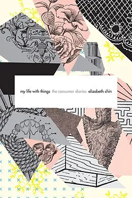 PDF My Life with Things von Chin Elizabeth Chin