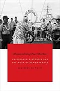 E-Book (pdf) Memorializing Pearl Harbor von White Geoffrey M. White
