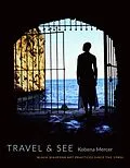 PDF Travel & See von Mercer Kobena Mercer