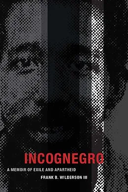 E-Book (pdf) Incognegro von Wilderson III Frank B. Wilderson III