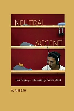 E-Book (pdf) Neutral Accent von Aneesh A. Aneesh