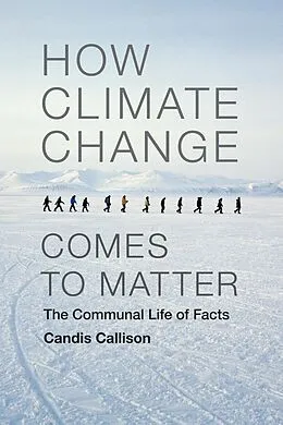 E-Book (pdf) How Climate Change Comes to Matter von Callison Candis Callison