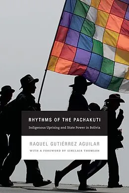E-Book (pdf) Rhythms of the Pachakuti von Gutierrez Aguilar Raquel Gutierrez Aguilar