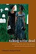 PDF Talking to the Dead von Manigault-Bryant LeRhonda S. Manigault-Bryant