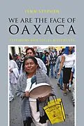 E-Book (pdf) We Are the Face of Oaxaca von Stephen Lynn Stephen