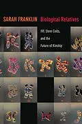 PDF Biological Relatives von Franklin Sarah Franklin