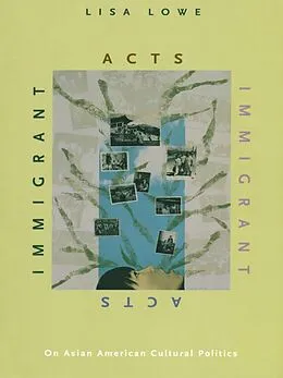 E-Book (pdf) Immigrant Acts von Lowe Lisa Lowe