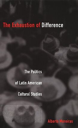 eBook (pdf) Exhaustion of Difference de Moreiras Alberto Moreiras