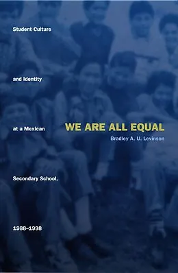PDF We Are All Equal von Levinson Bradley U. Levinson